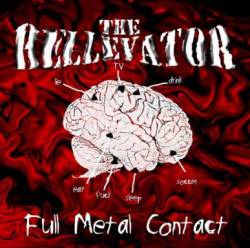 The Hellevator : Full Metal Contact